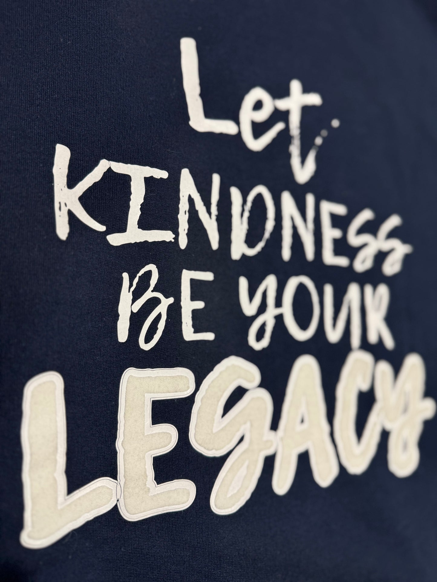 Let Kindness Be Your Legacy Hoodie