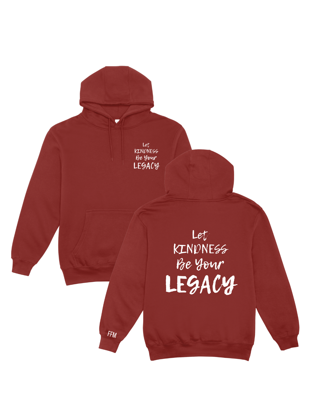 Let Kindness Be Your Legacy Hoodie